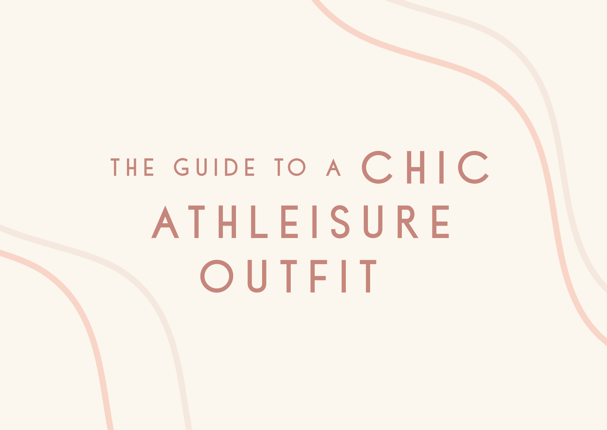 The Guide to a Chic Athleisure Look